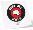 Ephemeral tetoválás – FIST MY HOLE 10 x 10 cm